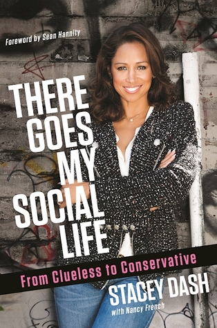 There Goes My Social Life: From Clueless to Conservative (Hardcover)
