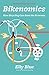 Bikenomics: How Bicycling Can Save the Economy (Bicycle) (Bicycle Revolution)