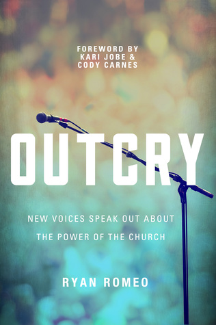 OUTCRY: New Voices Speak Out about the Power of the Church (Paperback)