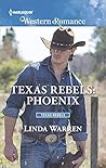 Texas Rebels: Phoenix