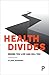 Health Divides by Clare Bambra