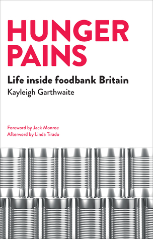Hunger Pains: Life inside Foodbank Britain