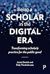 Being a Scholar in the Digital Era by Jessie Daniels