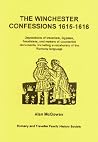 The Winchester confessions 1615-1616: Depositions of travellers, gypsies, fraudsters, and makers of counterfeit documents, including a vocabulary of the Romany language The Winchester confessions 1615-1616: Depositions of travellers, gypsies, fraudsters, and makers of counterfeit documents, including a vocabulary of the Romany language