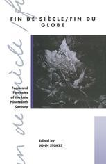 Fin De Siecle/Fin Du Globe: Fears and Fantasies of the Late Nineteenth Century (Hardcover)