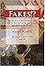 Fakes!? Hoaxes, Counterfeits and Deception in Early Modern Sc... by Marco Beretta