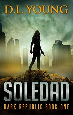 Soledad (Dark Republic #1)