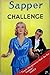 Challenge: a Bulldog Drummond novel (The Works of H. C. McNeile. Sapper Book 16)