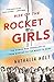 Rise of the Rocket Girls by Nathalia Holt