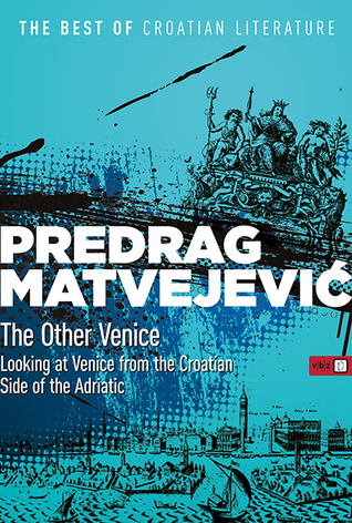 Portada de The Other Venice, de Predrag Matvejević