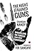 THE NIGHT IT RAINED GUNS: U...