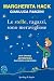 Le stelle, ragazzi, sono meravigliose. Una grande astrofisica... by Margherita Hack