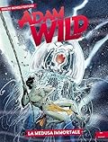 Adam Wild n. 21: La medusa immortale