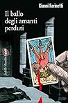 Il ballo degli amanti perduti by Gianni Farinetti