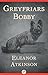 Greyfriars Bobby by Eleanor Atkinson Greyfriars Bobby by Eleanor Atkinson