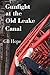 Gunfight at the Old Leake Canal