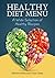 Healthy Diet Menu: A Wide Selection of Healthy Recipes