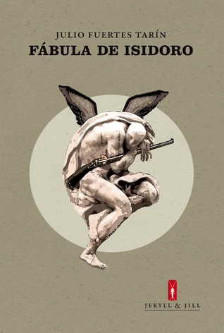 Portada de Fábula de Isidoro, de Julio Fuertes Tarín