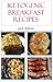 Ketogenic Breakfast Recipes by Jack   Adams