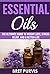 Essential Oils: The Ultimat...