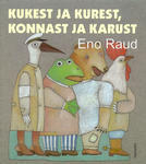 Kukest ja kurest, konnast ja karust