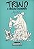 Trino: a criação do mundo (Humor com Humor se Paga #17)