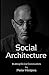 Social Architecture: Buildi...