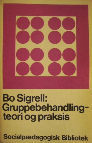 Gruppebehandling - teori og praksis