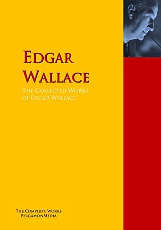 The Collected Works of Edgar Wallace: PergamonMedia (Kindle Edition)