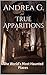 True Apparitions: The World...