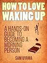 How To Love Wakin...