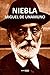 Niebla - Miguel de Unamuno (Con Notas)(Biografía) by Miguel de Unamuno Niebla - Miguel de Unamuno (Con Notas)(Biografía) by Miguel de Unamuno