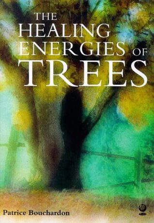 The Healing Energies of Trees (Hardcover)