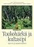 Toukohärkä ja kultasiipi: N...