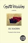 Crystal Wedding by Xu Xiaobin Crystal Wedding by Xu Xiaobin