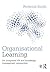Organisational Learning: An...