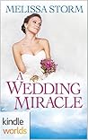 A Wedding Miracle by Melissa Storm