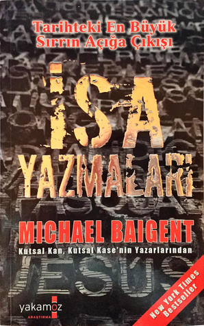 İsa Yazmaları : Tarihteki En Büyük Sırrın Açığa Çıkışı