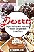 Deserts: Enjoy Healthy & De...