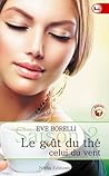 Le goût du thé, celui du vent, saison 2 by Eve Borelli