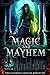 Magic and Mayhem