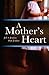 A Mother's Heart by Dale Jenkins