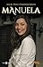 Manuela. La novela de Acacias 38 by Ana B. Nieto