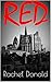 RED by Rachel Donald