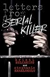 Letters from a Serial Killer: The true story of a mother and a journalist's fight to save a little girl's life