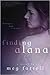 Finding Alana