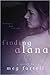 Finding Alana
