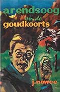 Arendsoog en de goudkoorts