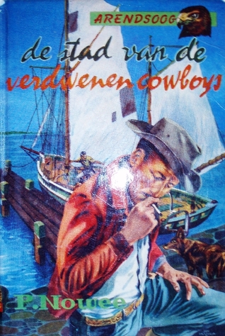 De stad van de verdwenen cowboys (Arendsoog #23)