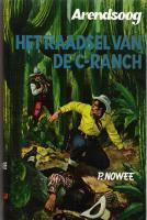 Het raadsel van de C-Ranch (Arendsoog #32)